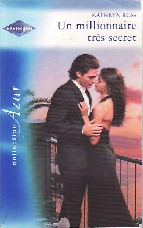 Un millionnaire très secret / L'épouse trompée - Kathryn Ross ; Jacqueline Baird -  Azur - Livre