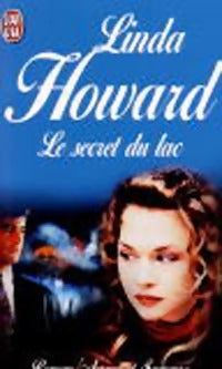Le secret du lac - Linda Howard -  J'ai Lu - Livre