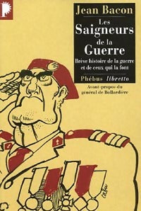 Les saigneurs de la guerre - Jean Bacon -  Libretto - Livre