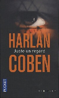 Juste un regard - Harlan Coben -  Pocket - Livre