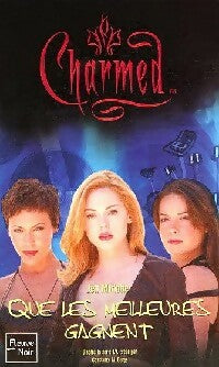 Que les meilleures gagnent - Jeff Mariotte -  Charmed - Livre