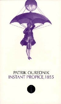 Instant propice 1855 - Patrick Ourednik -  Petite Collection - Livre