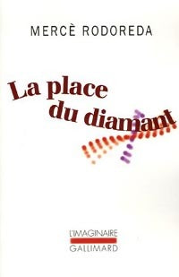 La place du diamant - Mercè Rodereda -  L'imaginaire - Livre