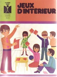 Jeux d'intérieur - Josik Bonaventure -  Série 100 - Livre