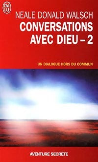 Conversations avec Dieu Tome II - Neale Donald Walsch -  J'ai Lu - Livre