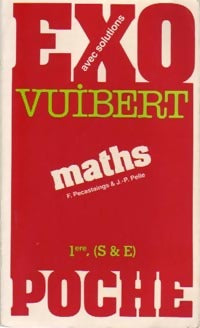 Maths Premières S & E - Francis Pecastaings ; Jean-Pierre Pelle -  Exo poche - Livre