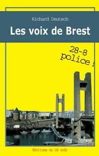 Les voix de Brest - Richard Deutsch -  28-8 Police - Livre