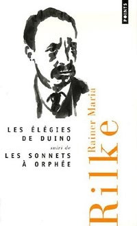 Les élégies de Duino / Les sonnets à Orphée - Rainer Maria Rilke -  Points - Livre