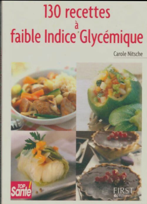 Recettes à faible IG (indice glycémique) - Carole Nitsche -  Petit livre - Livre