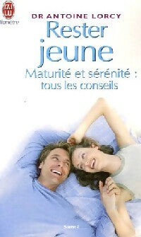 Rester jeune - Antoine Lorcy -  J'ai Lu - Livre