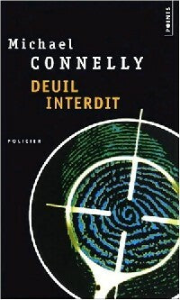 Deuil interdit - Michael Connelly -  Points - Livre