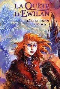 La quête d'Ewilan Tome III : L'île du destin - Pierre Bottero -  Rageot Poche - Livre