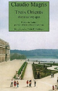 Trois Orients - Claudio Magris -  Rivages Poche - Livre
