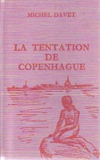La tentation de Copenhague - Marcelle Davet -  Le Cercle Romanesque - Livre
