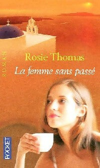 La femme sans passé - Rosie Thomas -  Pocket - Livre