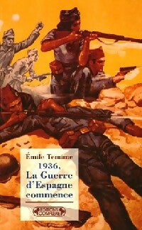 La guerre d'Espagne commence - Emile Temime -  Historiques - Livre