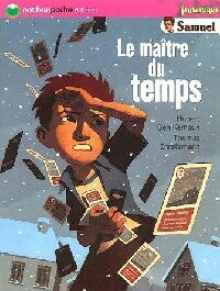 Le maître du temps - Hubert Ben Kemoun -  Nathan poche 6-8 ans - Livre