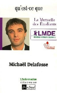 Qu'est-ce que la LMDE ? - Michaël Delafosse -  L'information citoyenne - Livre