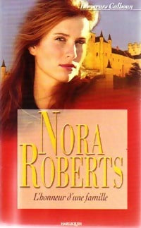 L'honneur d'une famille - Nora Roberts -  Harlequin - Livre