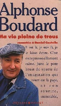 Ma vie pleine de trous - Alphonse Boudard -  Pocket - Livre