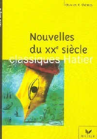 Nouvelles du XXe siècle - Didier Goupil -  Classiques Hatier - Livre