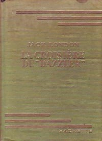 La croisière du Dazzler - Jack London -  Bibliothèque verte (1ère série) - Livre