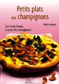 Petits plats aux champignons - Héloïse Martel -  Petit livre - Livre