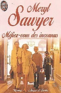 Méfiez-vous des inconnus - Meryl Sawyer -  J'ai Lu - Livre
