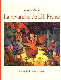 La revanche de Lili Prune - Claude Ponti -  Lutin Poche - Livre