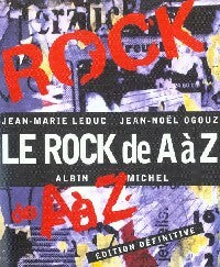 Le rock de A à Z - Jean-Marie Leduc ; Jean-Noël Ogouz -  De A à Z - Livre