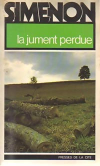 La jument perdue - Georges Simenon -  Romans ;  Simenon - 2ème Série - Livre