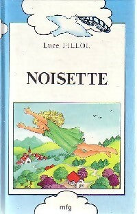 Noisette - Luce Fillol -  L'oiseau livres - Livre