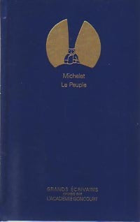Le Peuple - Jules Michelet -  Grands Ecrivains - Livre