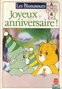 Les Bisounours : Joyeux anniversaire ! - Evelyne Lallemand -  Le Livre de Poche Cadou - Livre