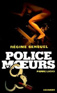 Régime sensuel - Pierre Lucas -  Police des Moeurs - Livre