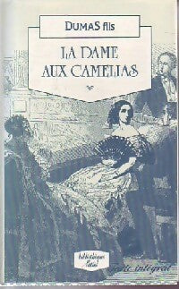 La dame aux camélias - Alexandre Fils Dumas -  Bibliothèque Lattès - Livre