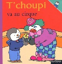 T'choupi va au cirque - Thierry Courtin -  T'choupi - Livre