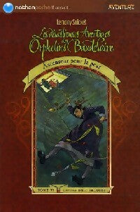 Les désastreuses aventures des enfants Baudelaire Tome VI : Ascenseur pour la peur - Lemony Snicket -  Nathan Poche 11 ans et + - Livre