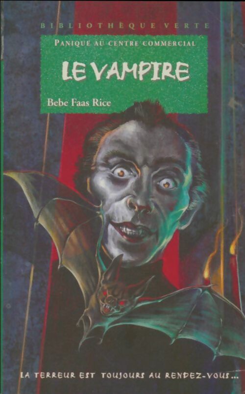 Le vampire - Bebe Faas Rice -  Bibliothèque verte (4ème série) - Livre