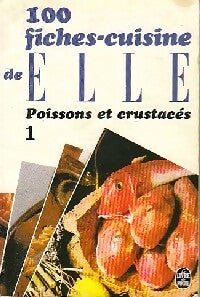 100 fiches cuisine de Elle : Poissons et crustacés Tome I - Madeleine Peter -  Le Livre de Poche - Livre
