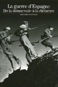 La Guerre d'Espagne - François Godicheau -  Découvertes Gallimard - Livre