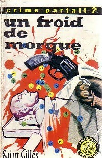Un froid de morgue - Saint-Gilles -  Crime Parfait - Livre