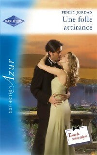 Une folle attirance - Penny Jordan -  Azur - Livre