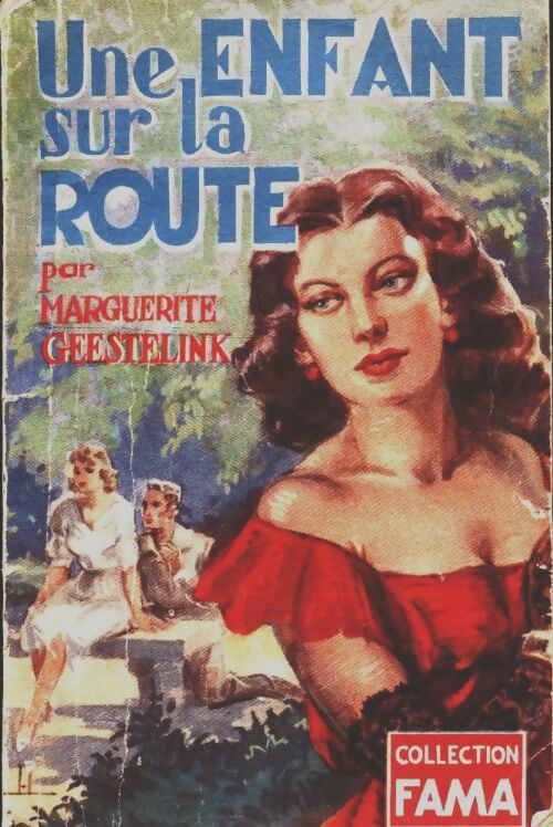 Une enfant sur la route - Marguerite Geestelink -  Fama (2ème série) - Livre