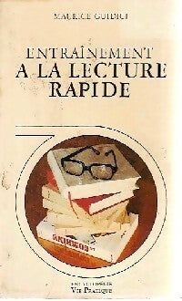 Entraînement à la lecture rapide - Maurice Guidici -  Encyclopédie Vie Pratique - Livre