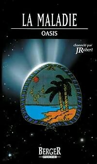 La maladie - J. Robert -  Oasis Poche - Livre