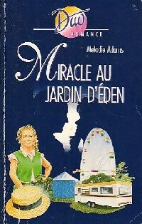 Miracle au jardin d'éden - Melodie Adams -  Duo, Série Romance - Livre