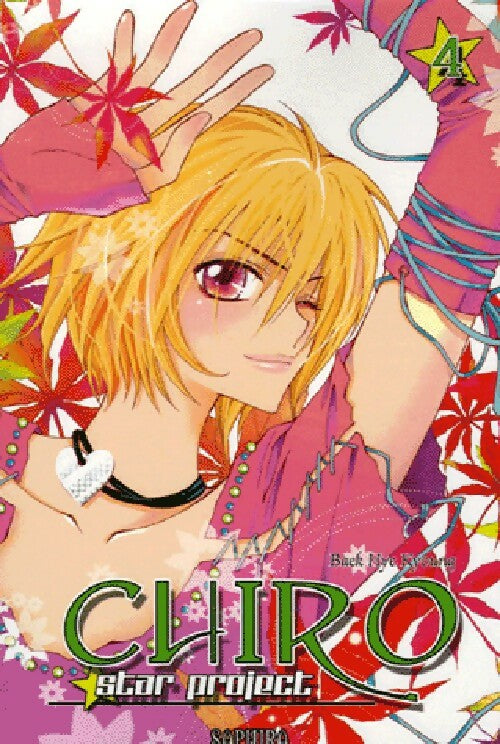 Chiro, star project Tome IV - Hye Kyoung Baek -  Manga - Saphira - Livre
