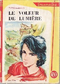 Le voleur de lumière - Saint-Marcoux -  Bibliothèque Rouge et Or Souveraine - Livre