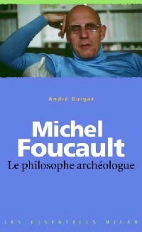 Michel Foucault - André Guigot -  Les Essentiels Milan - Livre